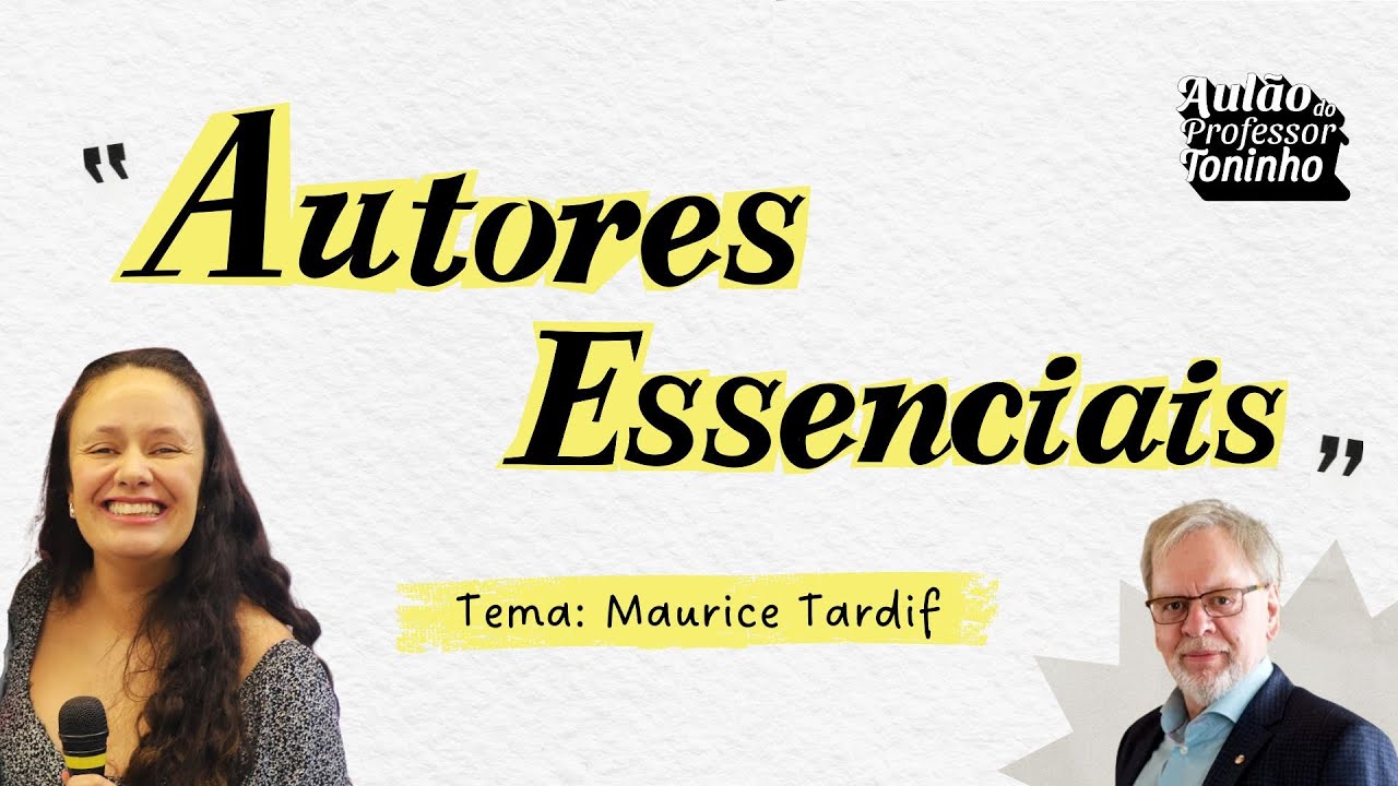 Concursos da Educação: Autores Essenciais | Maurice Tardif