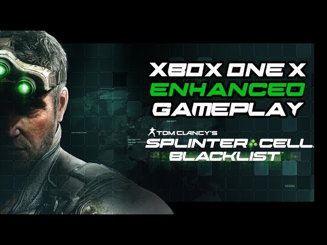 Splinter Cell: Double Agent and Blacklist are now backward compatible on  Xbox One – Destructoid