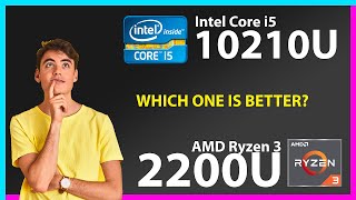 INTEL Core i5 10210U vs AMD Ryzen 3 2200U Technical Comparison