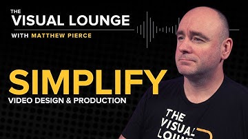 Simplify: Video Design and Production