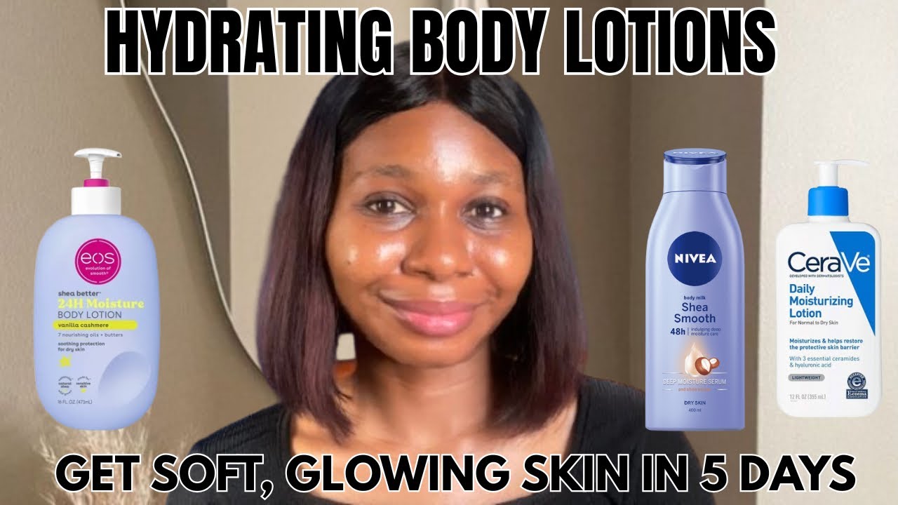 Best Hydrating Body Lotions for Glowing, Radiant Skin | Deep Moisture, Soft & Smooth Skin