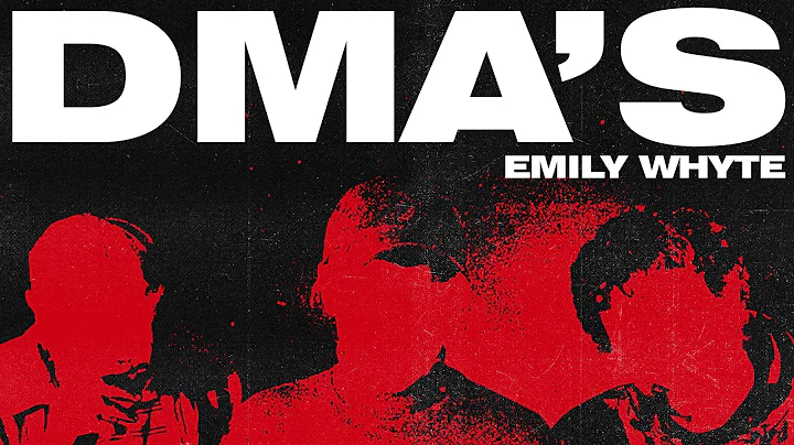 DMA'S - Emily Whyte (Official Audio)
