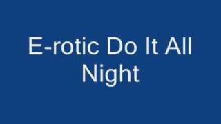 E-rotic - Do It All Night chords