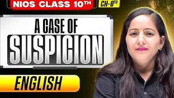 Lakshya Batch Day 2 | Nios Class 12th English Chapter 8 | A case of suspicion