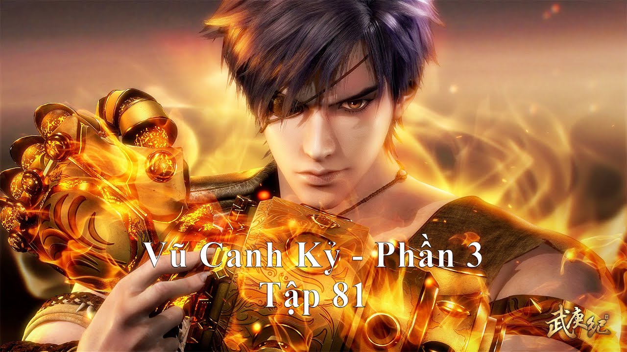 Vũ Canh Kỷ | Truyện Tranh | Phần 3 - Tập 81 - youtube