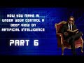 how you make Ai under your control A deep view on Artificial Intelligence part 6 4k