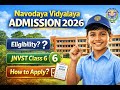Navodaya Vidyalaya admission 2026 eligibility I JNVST Class 6 I How to apply JNVST 2026
