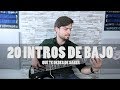 20 INTROS de Bajo que TE DEBES de Saber (HD)