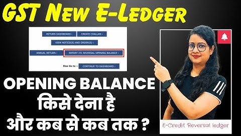 New Report ITC reversal Opening Balance in GST | How to add opening balance of ITC in new ledger
