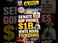 Senate GOP Pushes $1B White House Funding