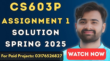CS603p Assignment 1 Solution | CS603p Assignment 1 100% Correct Solution 2025 BY VUBWN