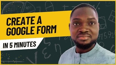 How to Create a Google Form