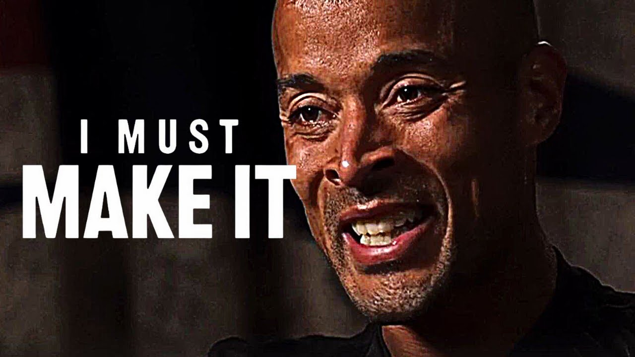 I MUST MAKE IT - David Goggins Motivational Speech - YouTube