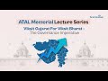 Rajiv Gauba On Viksit Gujarat For Viksit Bharat - The Governance Imperative