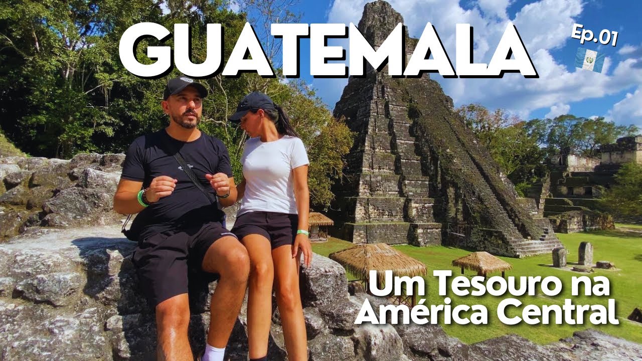 GUATEMALA: Explorando Tikal e Flores! EP.01