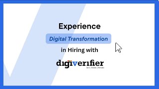 Transform Your Hiring Experience With DigiVerifier