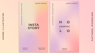 create minimalist holographic instagram story template | adobe illustrator tutorial