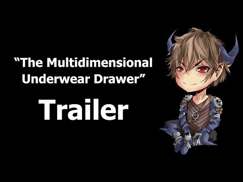 The Multidimensional Underwear Drawer - Trailer #01