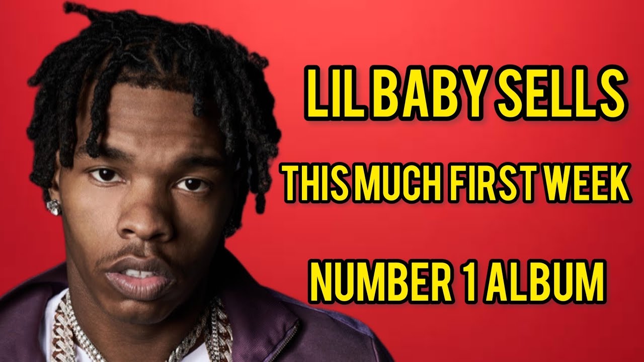 Lil Baby’s “It’s Only Me “ First Week Sales Are In. YouTube