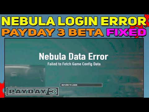 Payday 3: How to Fix Nebula Data Error (Failed to Fetch Game