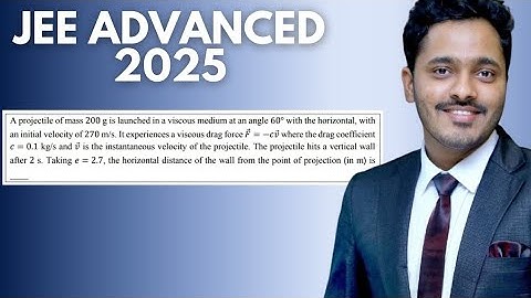 JEE Advanced 2025 | Physics Paper 2 Question 15 | Projectile Motion - Kinematics