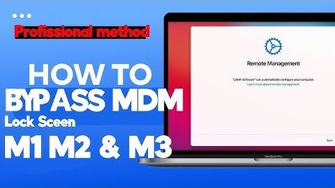Bypass MDM macOS Sequoia MacBook Pro/Air (M1, M2, M3, M4) remove Remote Device Management Lock 2025