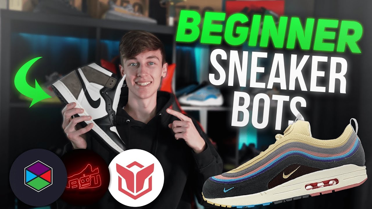 Beginner Sneakers Bots of 2020 UPDATED 
