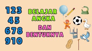 Belajar Angka Dan Bentuknya  Belajar Dan Bernyanyi  Lagu Anak Indonesia  Balita Dan Paud