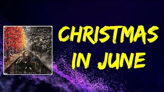 AJR - Christmas In June (Lyrics)