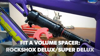 How to fit Rockshox Deluxe/Super Deluxe shock volume spacers