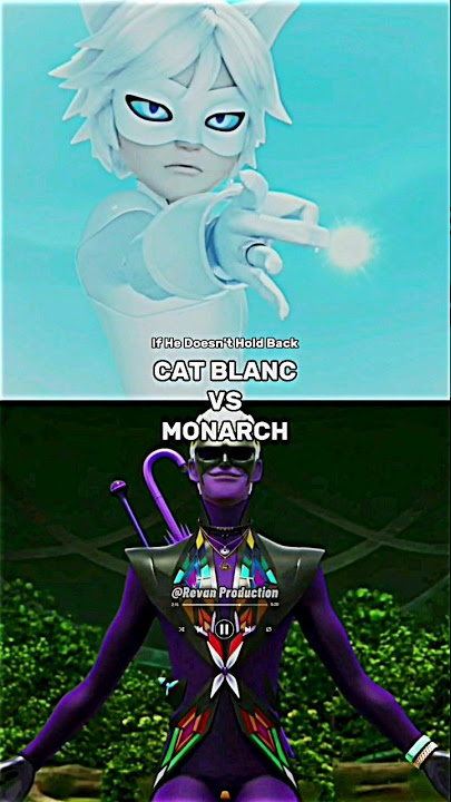 Cat Blanc vs Monarch