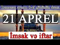 Ramazan ayının 8-ci günün duası - 21 APREL İmsak və iftar vaxtları