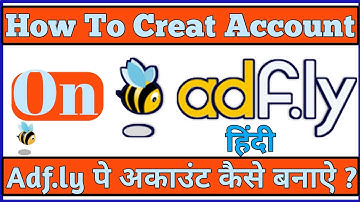 How to create Adfly account on android in hindi || What is Adfly|| Adfly pe account kaise banaye ||
