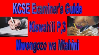 Kiswahili KCSE Paper 3 | Examiners Guide | Mwongozo wa Mtahini | KCSE  2021 Makosa ya Watahiniwa screenshot 1
