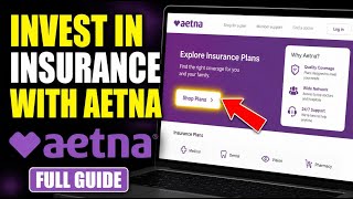 How to Invest in Insurance with Aetna - Full Guide