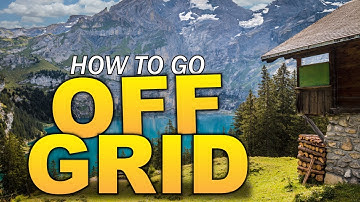 How To Go Off Grid - The TOP things you need to consider before going off-grid #offgrid #offgridlife