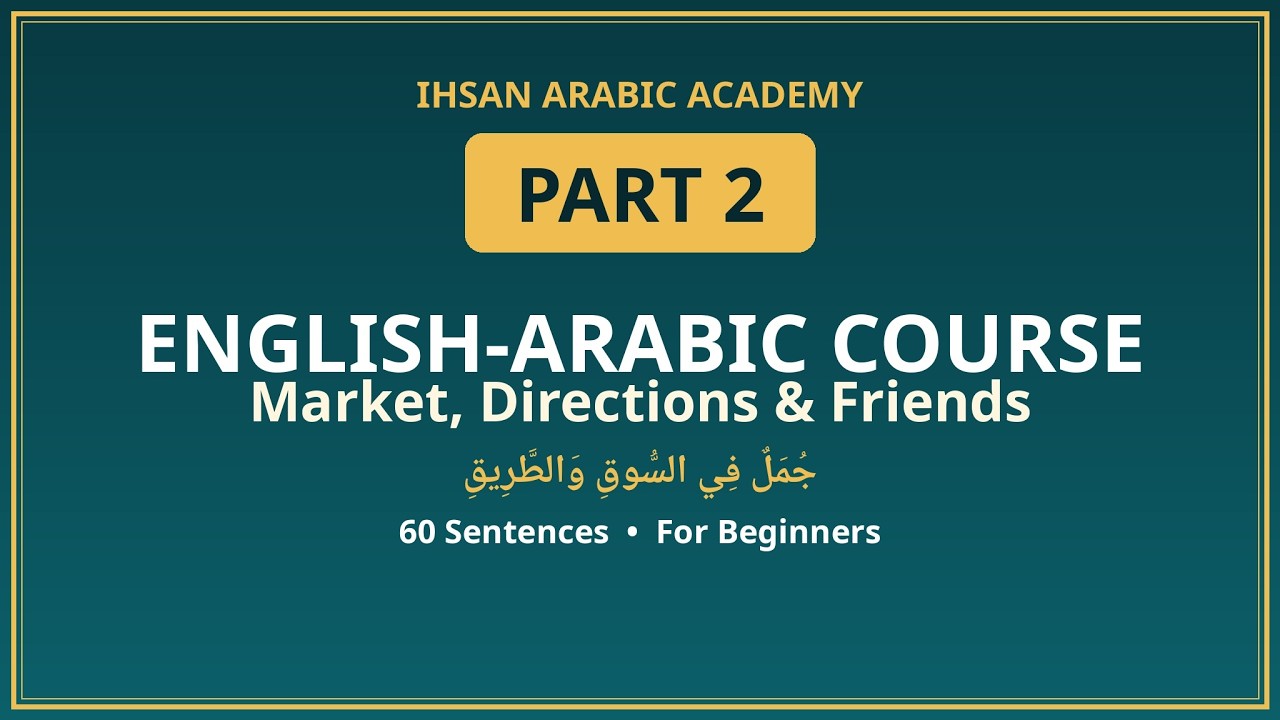 60 Simple Arabic Sentences: Market, Directions & Friends | English ...