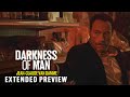 DARKNESS OF MAN | Extended Preview
