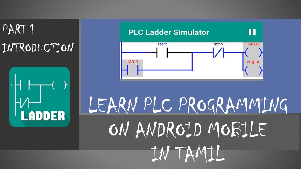 PLC Ladder Simulator | Introduction | Part 1 | Tamil - YouTube