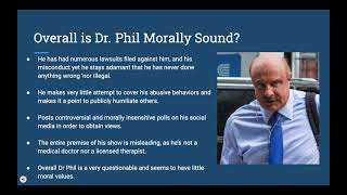 Ethics Assignment: Ethical and Moral issues with shows like the Dr. Phil show