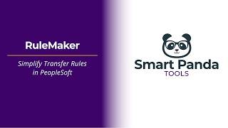 How to Build Transfer Rules in PeopleSoft: RuleMaker by Smart Panda
