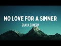 Shaya Zamora - No Love For A Sinner (Lyrics)