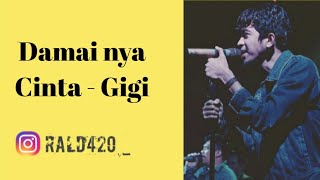 Damainya Cinta - Gigi Cover Rald Wiranata