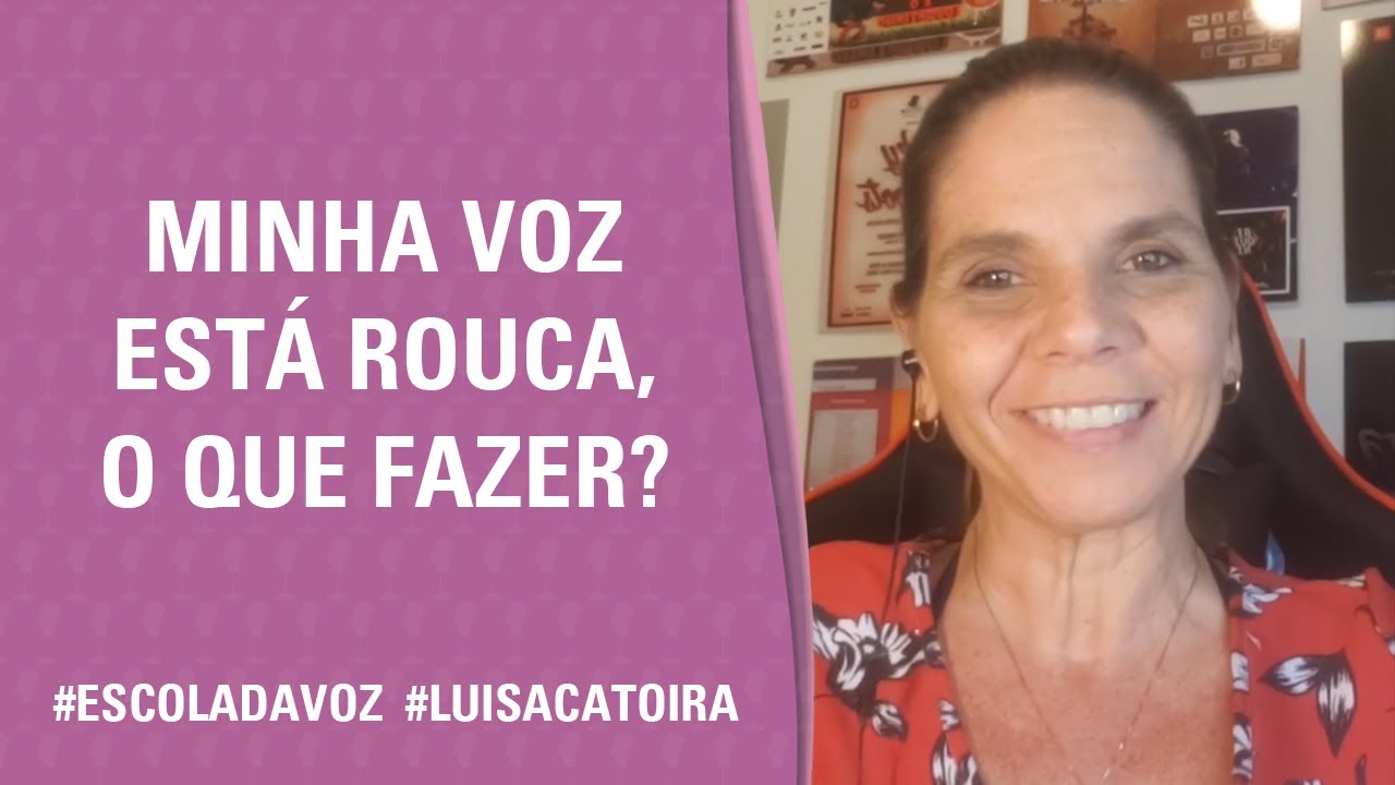 Minha voz está rouca, o que devo fazer? - YouTube