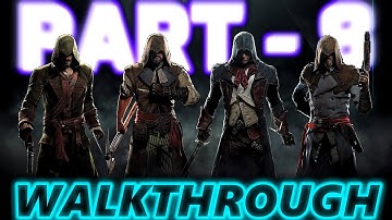 Assassins Creed Unity Full PC Gameplay/Walkthrough - No Commentary - Part 8 (1080p 60fps on Ultra)