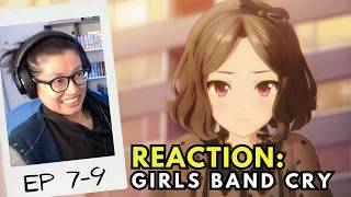 Girls Band Cry Episodes 7-9 Reactions | 'Standards'