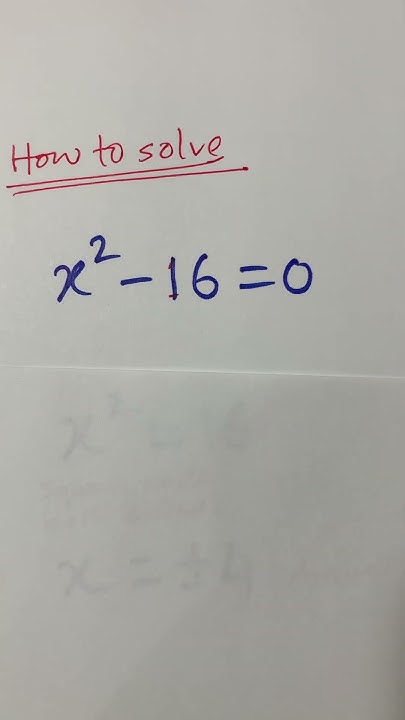 shortsviral-math-how-to-solve-x-2-16-0-youtube