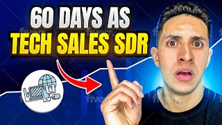 My 60 Day Update Working As A Tech Sales SDR