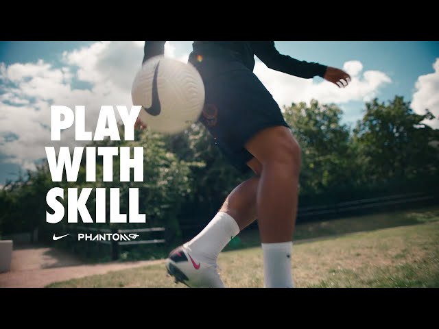 #PlayWithSkill | Phantom GT | Nike Football class=