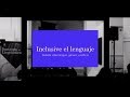 Charla “Inclusive el lenguaje. Debate sobre lengua, género y política”